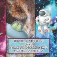 Cute cartoon space scrapbooking kit paper sheets: Scrapbooking kit in a book for creating sketchbooks - Emphera elements for decoupage, journaling, ... to collect and develop scrap book albums B087SJ2YLM Book Cover