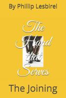 The Hand that Serves: The Joining 1073589390 Book Cover