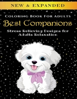 Best Companions - Adult Coloring Book: Stress Relieving Designs for Adults Relaxation B088BGKY55 Book Cover