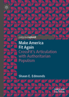 Make America Fit Again: CrossFit’s Articulation with Authoritarian Populism 9819963109 Book Cover