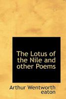 The Lotus of the Nile and other Poems 1163707074 Book Cover