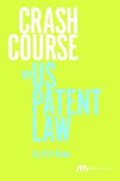 Crash Course on U.S. Patent Law 1634253949 Book Cover