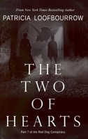 The Two of Hearts: Part 7 of the Red Dog Conspiracy 194422341X Book Cover