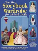 Sew the Storybook Wardrobe for 18-Inch Dolls 0873417305 Book Cover
