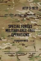 ATTP 3-18.11 Special Forces Military Free-Fall Operations: October 2011 1976030986 Book Cover