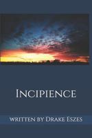 Incipience 1727253175 Book Cover
