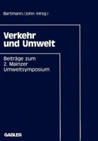 Verkehr Und Umwelt: Beitrage Zum 2. Mainzer Umweltsymposium 1991 3409160124 Book Cover