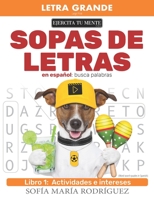 Sopas de Letras en Espa�ol - Libro 1: Busca palabra (Word search puzzles in Spanish) - Letra Grande B08KPXM3DH Book Cover