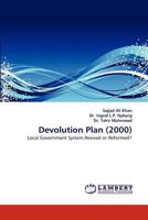 Devolution Plan (2000): Local Government System Revived or Reformed? 384336835X Book Cover