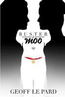 Buster & Moo 1547099542 Book Cover