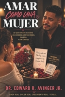 Amar Como Una Mujer (Spanish Edition) B0HJ4RN2T2 Book Cover
