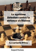 Le système Zébulon contre la défense Sicilienne (French Edition) B0GWZYMZ3D Book Cover