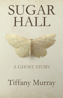Sugar Hall 1781721432 Book Cover