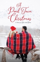 A Pond Town Christmas: A Story of Love & Trust B08PJPQBPP Book Cover
