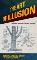 The Art of Illusion: Production Design for Film and Television 1785003437 Book Cover