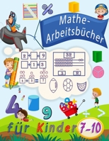Mathe-Arbeitsbücher für Kinder 7-10: Zahlenverfolgung, Färbung, Addition, Subtraktion, Zeichen, Revision, aufsteigende, absteigende Reihenfolge, Merke B0915N283Y Book Cover