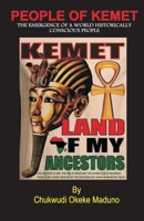 PEOPLE OF KEMET: The Emergence Of A World Historically Conscious People B091CFG3ZL Book Cover