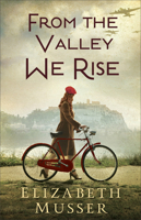 From the Valley We Rise 0764243497 Book Cover