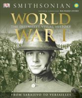 World War I: The Definitive Visual Guide 1465470018 Book Cover
