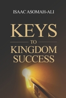 Keys To Kingdom Success B0DZ22414S Book Cover