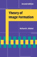 Theory of Image Formation 1009356208 Book Cover