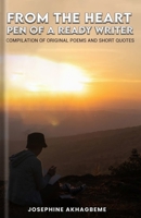 From the Heart Pen of a Ready Writer: Compilation of Original Poems and Short Quotes B091F1B81M Book Cover