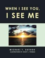 When I See You, I See Me 166556993X Book Cover