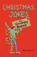 Christmas Jokes for Grumpy Blokes 1789292794 Book Cover