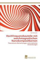 Hochfrequenzbauteile mit weichmagnetischen Nanokompositkernen 3838132963 Book Cover
