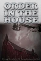 Order in the House: Attorney Jerry Ashford & Evangelist Sharon Ashford 1502592126 Book Cover