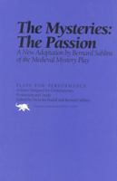 The Mysteries: The Passion (Plays for Performance) 1566630231 Book Cover