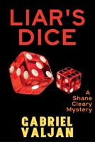 Liar's Dice: A Shane Cleary Mystery 168512206X Book Cover