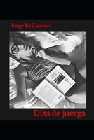 Dias de juerga (Spanish Edition) 6124503263 Book Cover