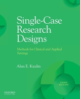 Single-Case Research Designs 0190079975 Book Cover