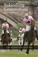 Rekindling Connections: A Bittersweet Journey of Lust, Love and Choices 1916300901 Book Cover