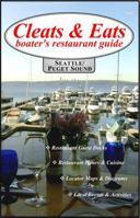 Cleats and Eats: Boater's Restaurant Guide Seattle and Puget Sound 0974138053 Book Cover