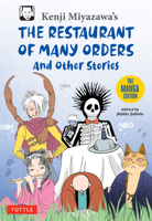 Kenji Miyazawa's Restaurant of Many Orders and Other Stories: The Manga Edition 4805318244 Book Cover