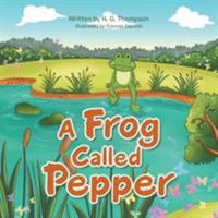 A Frog Called Pepper 1532026234 Book Cover