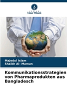 Kommunikationsstrategien von Pharmaprodukten aus Bangladesch (German Edition) 6203291757 Book Cover