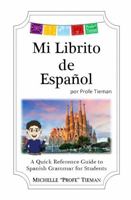 Mi Librito de Español: A Quick Reference Guide to Spanish Grammar for Students 0578246864 Book Cover