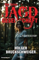 Die feine Jagdgesellschaft (German Edition) B0F8MZ9MRT Book Cover