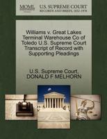Williams v. Great Lakes Terminal Warehouse Co of Toledo U.S. Supreme Court Transcript of Record with Supporting Pleadings 1270285602 Book Cover