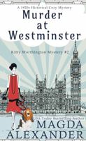 Murder at Westminster: A 1920s Historical Cozy Mystery 1943321159 Book Cover