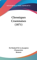 Chroniques Craonnaises (1871) 116915333X Book Cover