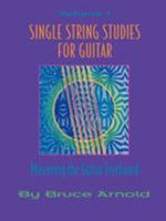 Single String Studies for Guitar Volume One 1890944629 Book Cover