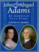 John and Abigail Adams: An American Love Story 043940472X Book Cover
