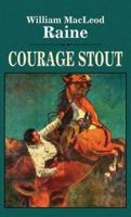 COURAGE STOUT. 1628993464 Book Cover