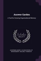 Answer Garden: A Tool for Growing Organizational Memory 1021179175 Book Cover