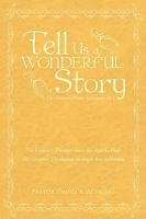 Tell Us a Wonderful Story 143437372X Book Cover
