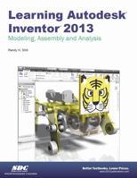Learning Autodesk Inventor 2013 1585037273 Book Cover